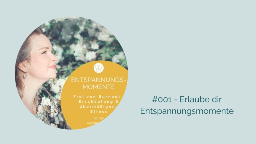 Podcast Entspannungsmoment #001